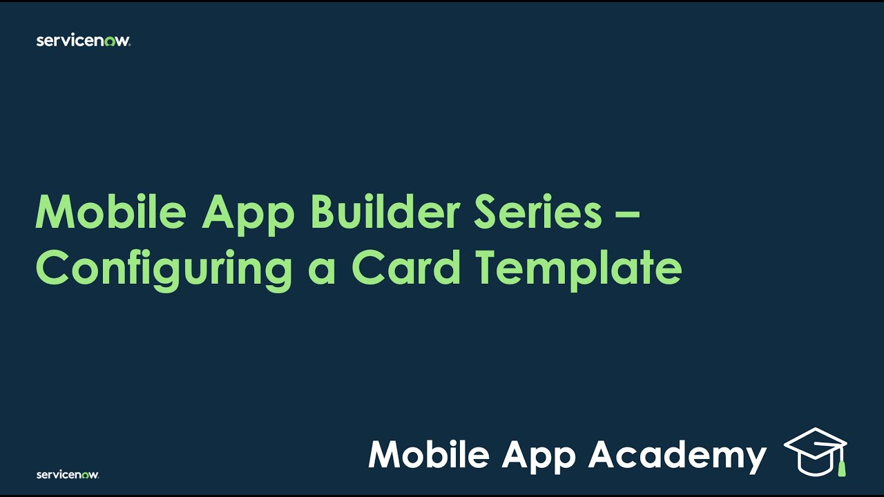 Mobile App Academy: Mobile App Builder Series: Customizing Card Templates