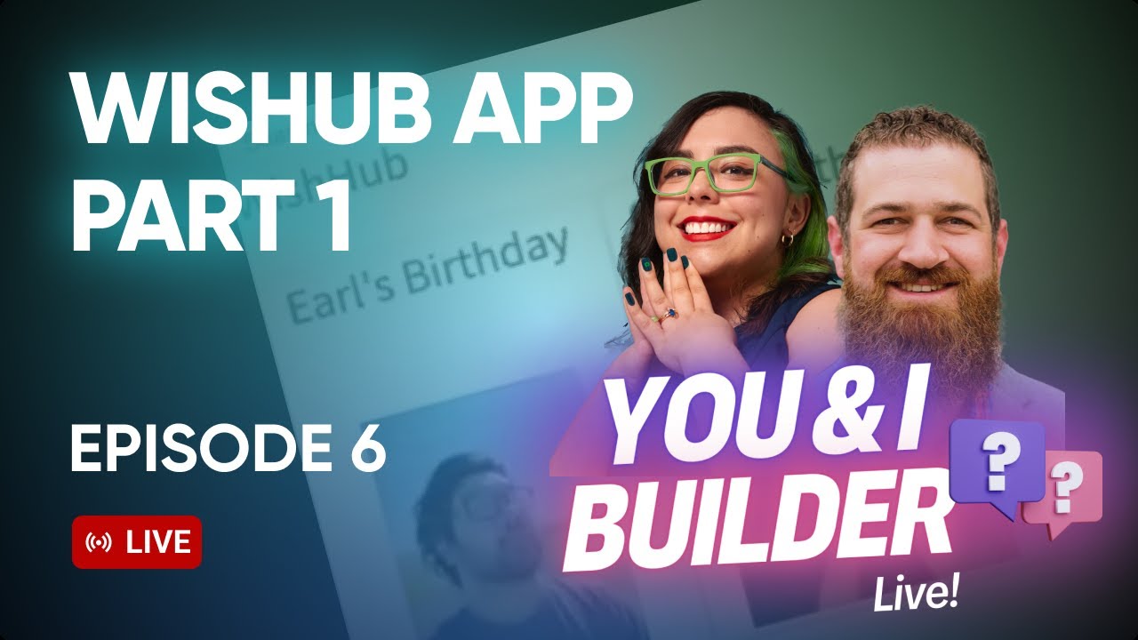 [E06] You & I Builder Live! Gabi's Birthdaystravaganza Month - WishHub (Part 1)