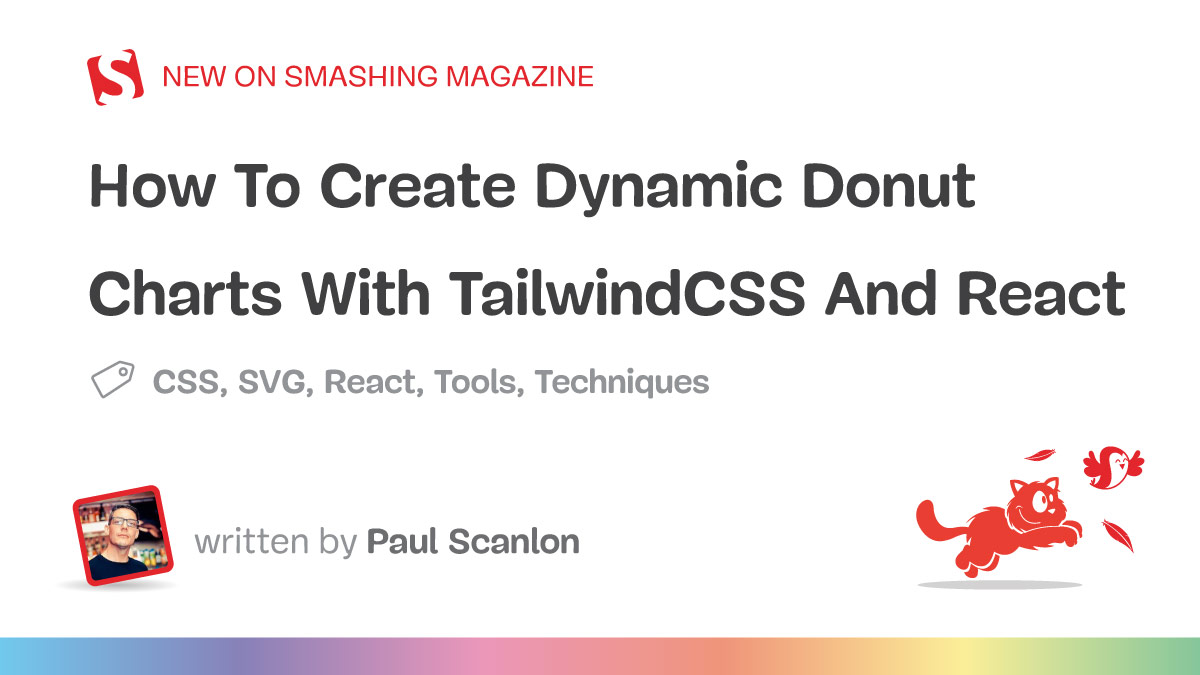 How To Create Dynamic Donut Charts With TailwindCSS And React — Smashing Magazine