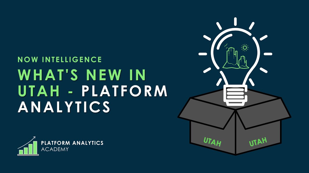 What's New in Utah - Platform Analytics - Platform Analytics Academy - March 8th, 2023