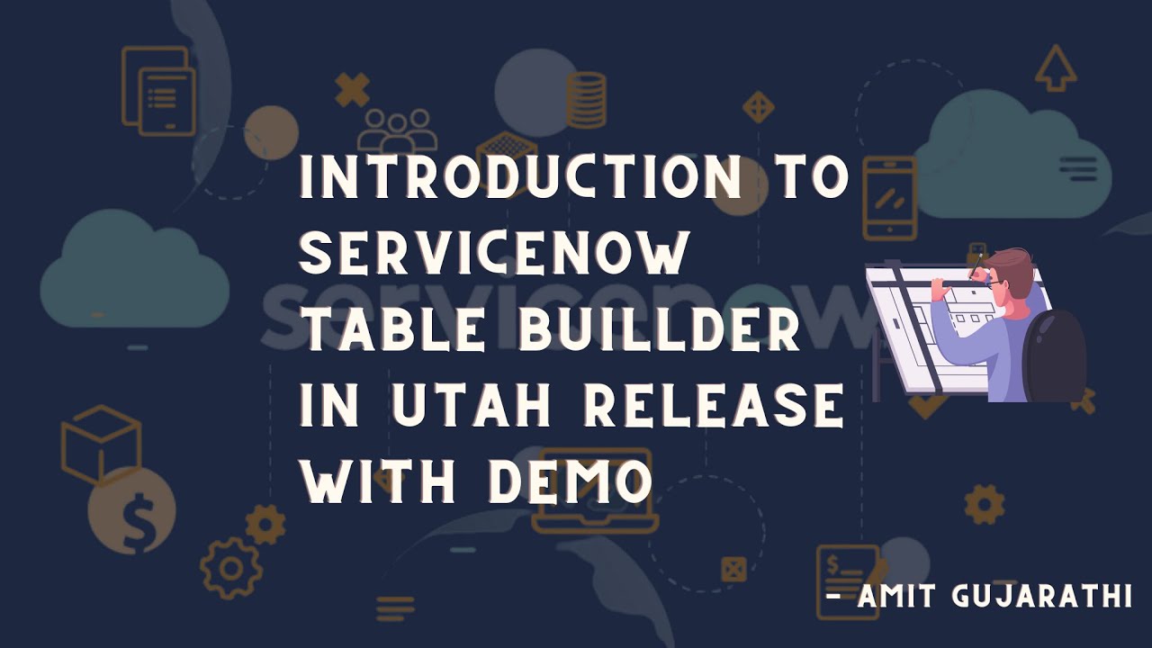 ServiceNow Table Builder in Utah Release : ServiceNow Create Custom Tables with Ease