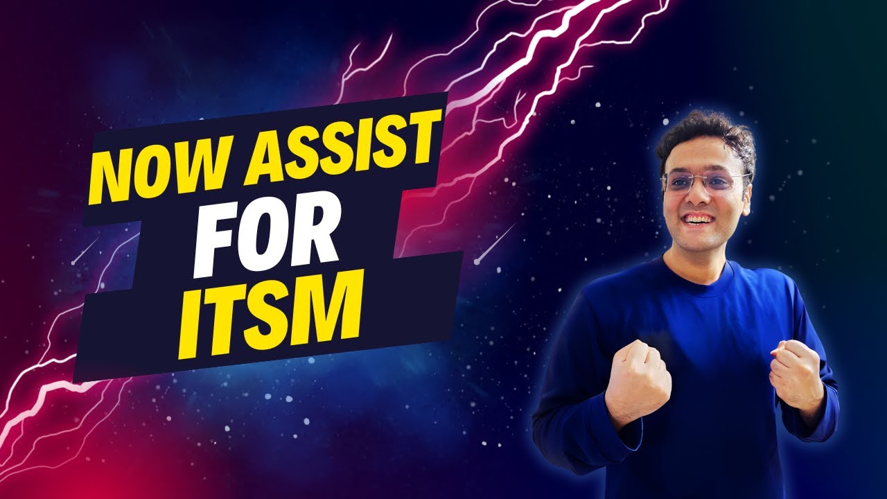 Introducing Now Assist for ITSM ✨