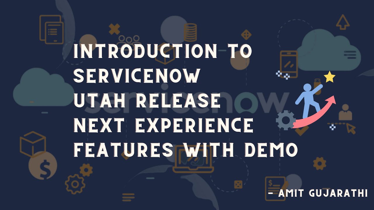 ServiceNow Utah Release: Unveiling the Latest ServiceNow Features for Your Next Experience