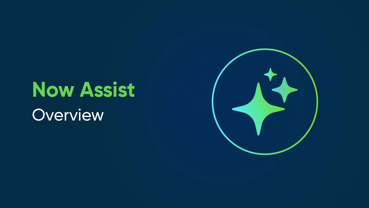 Now Assist | Overview