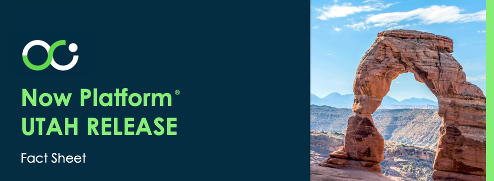 Now Platform Release Fact Sheet: Utah