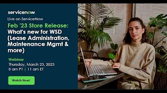 Feb'23 Store Release: What's new for WSD (Lease Administration, Maintenance Mgmt & more)
