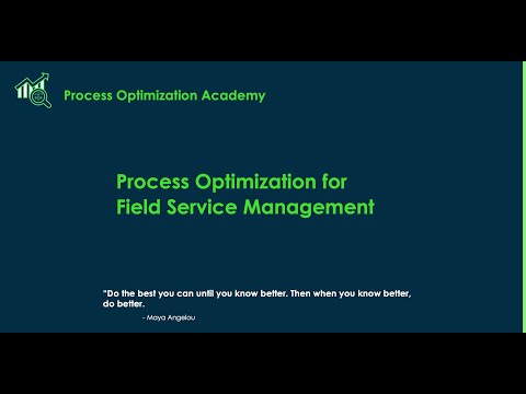 Process Optimization Academy #13 - Process Optimization for Field Service Management
