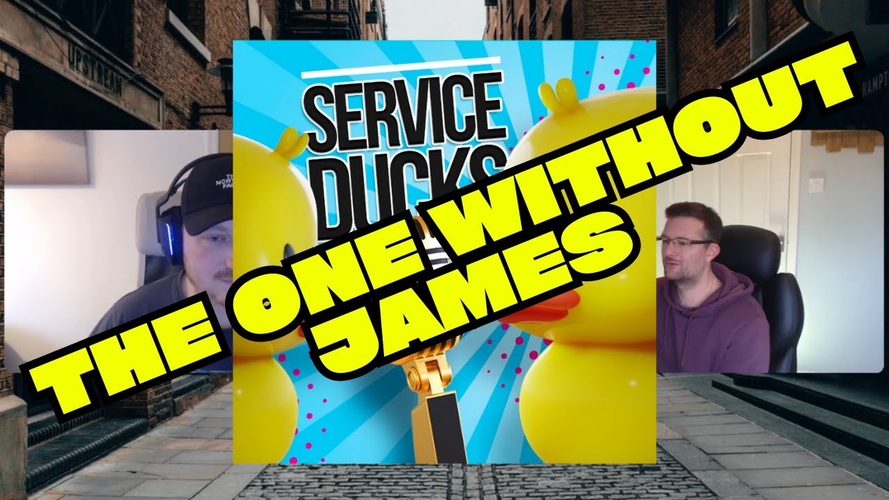 S01 E09 The One without James | Service Ducks Podcast