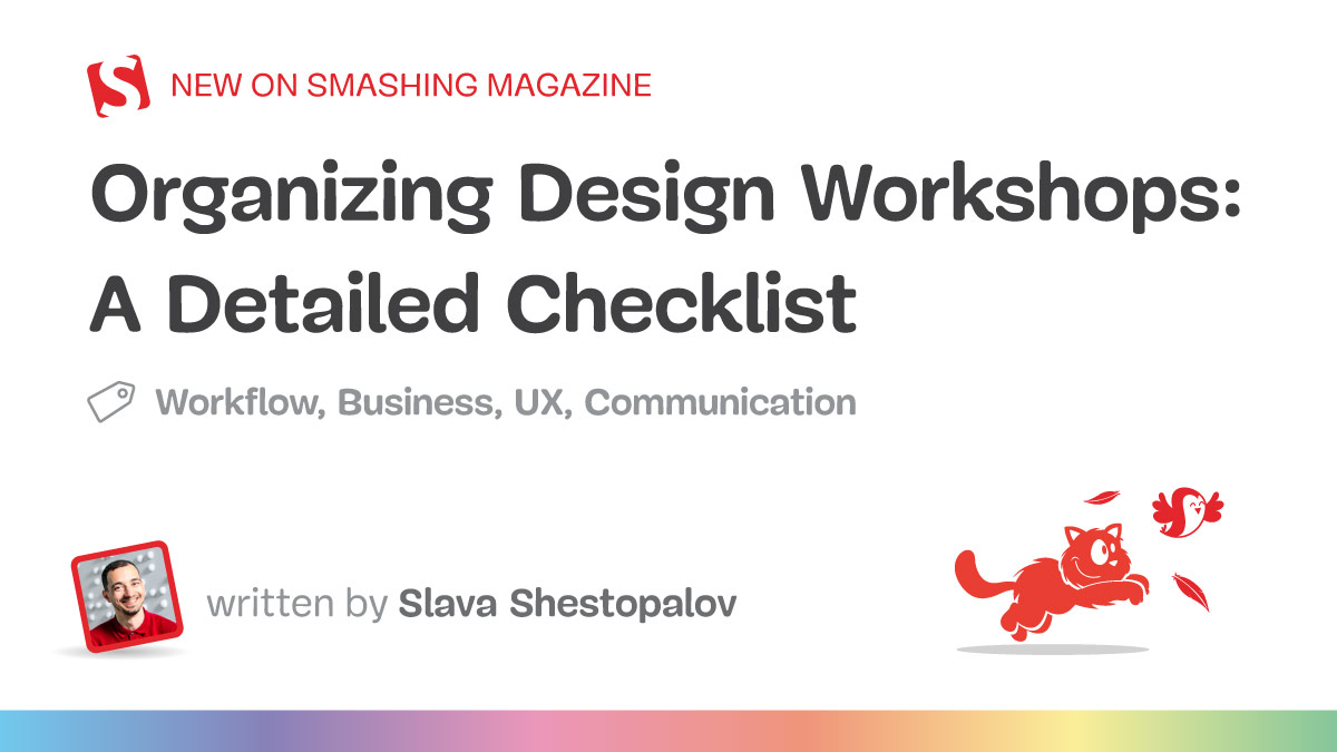 A Comprehensive Checklist For Running Design Workshops — Smashing Magazine