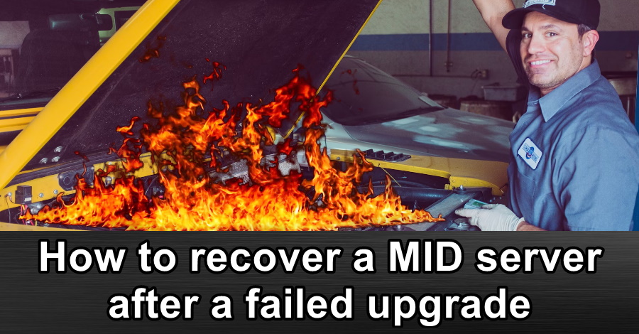 How to recover a MID server after a failed upgrade