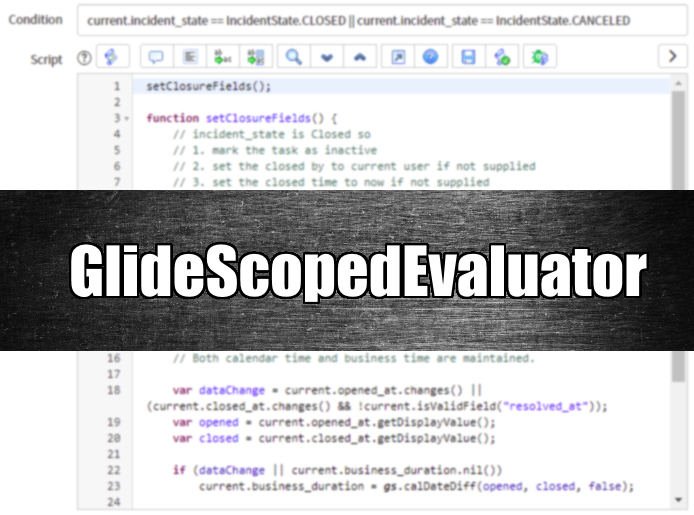 Help your low-code ServiceNow colleagues by using GlideScopedEvaluator