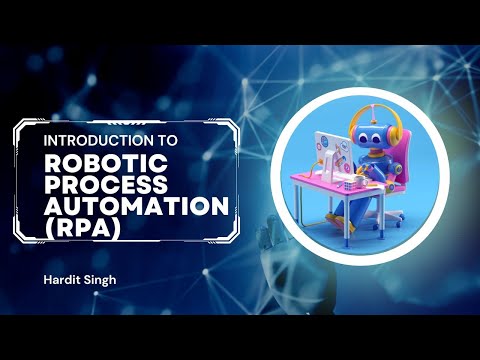 Introduction to Robotic Process Automation(RPA)