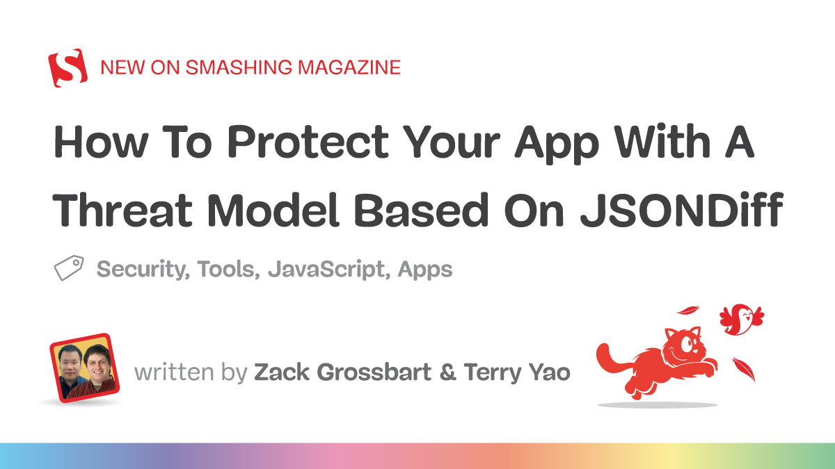 How To Protect Your App With A Threat Model Based On JSONDiff — Smashing Magazine