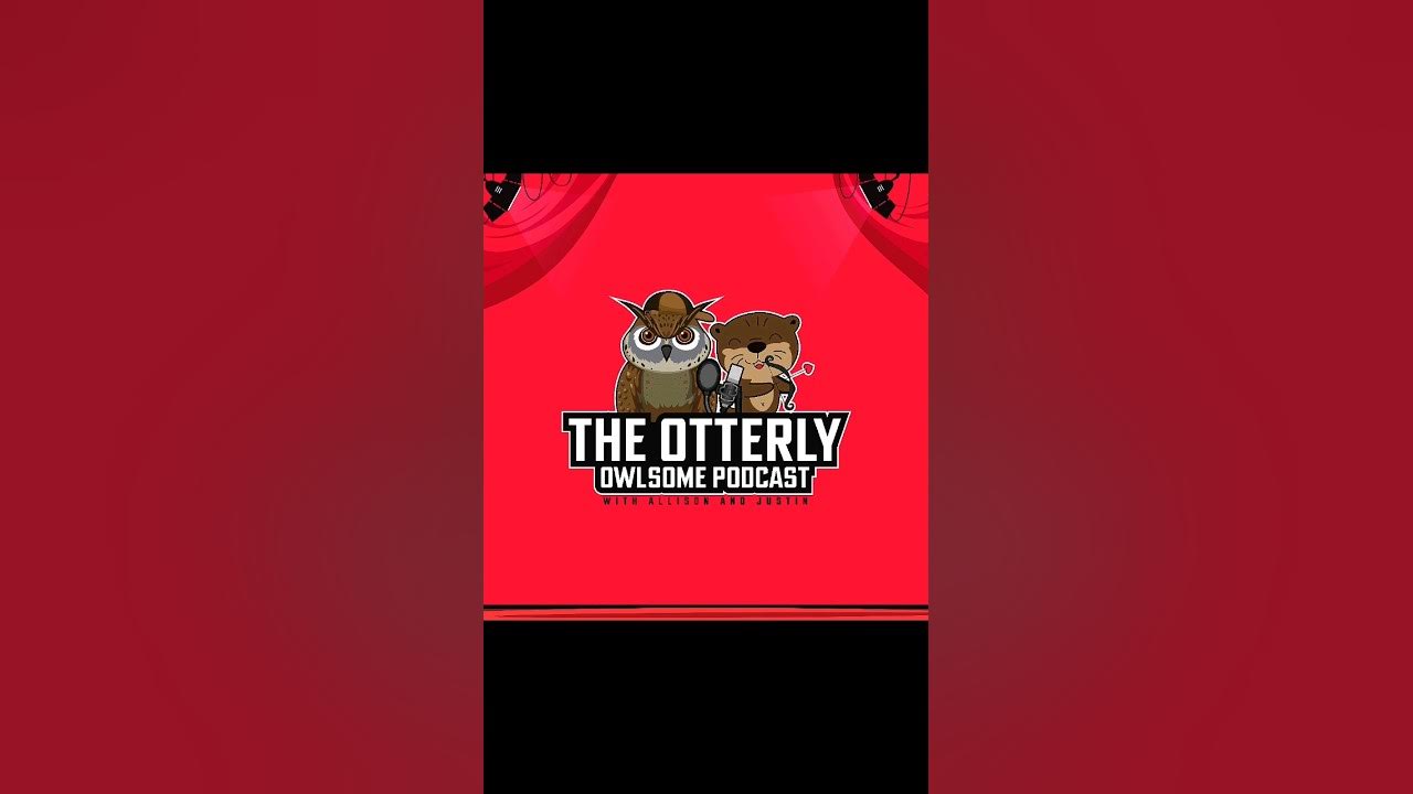 The Otterly Owlsome Podcast with Allison and Justin - Episode #005 - short 🩳 #random #otters #owls