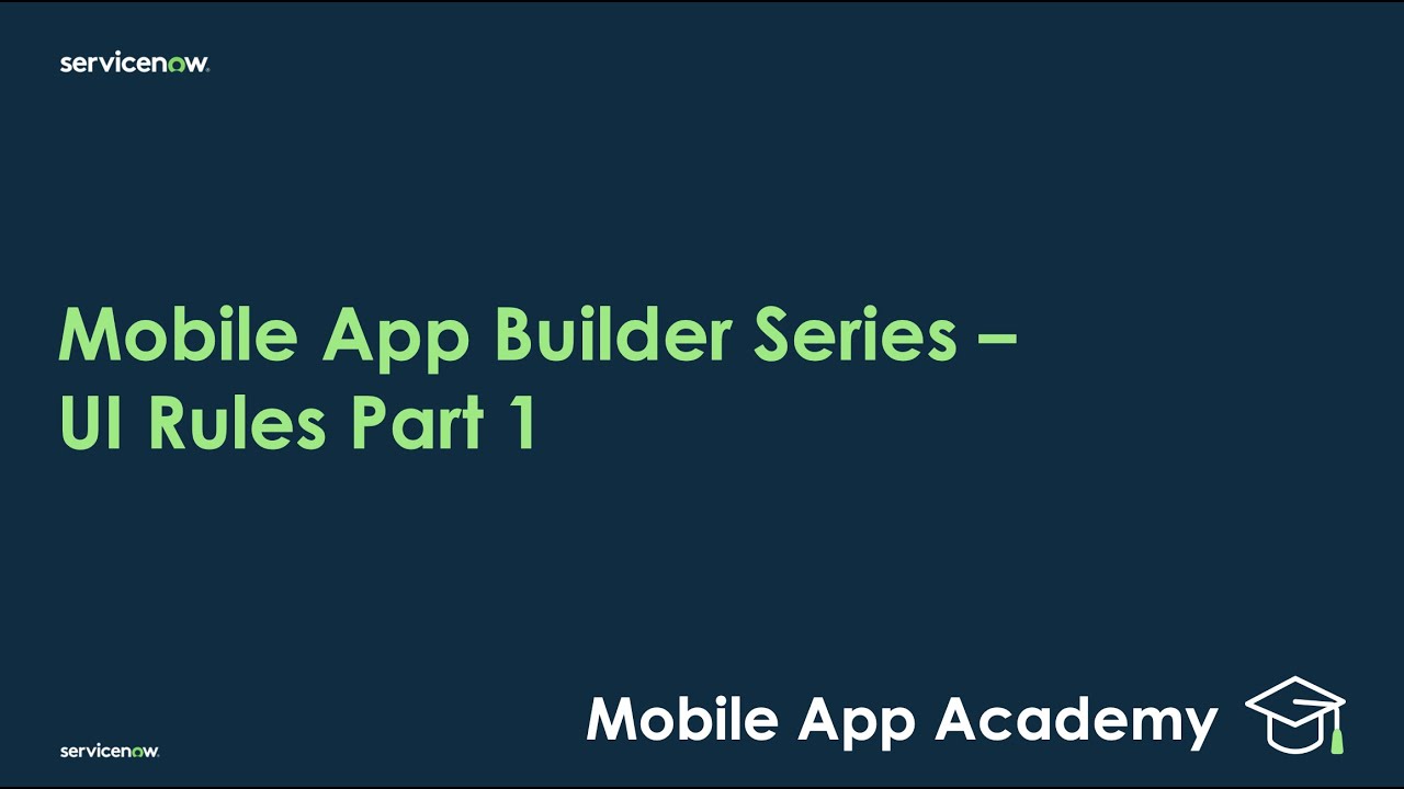Mobile App Academy - Mobile App Builder Series: UI Rules for styling (Part 1)