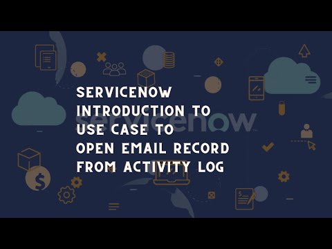 ServiceNow Usecase Open Email from Activity Log | ServiceNow tricks email logs | ServiceNow tricks