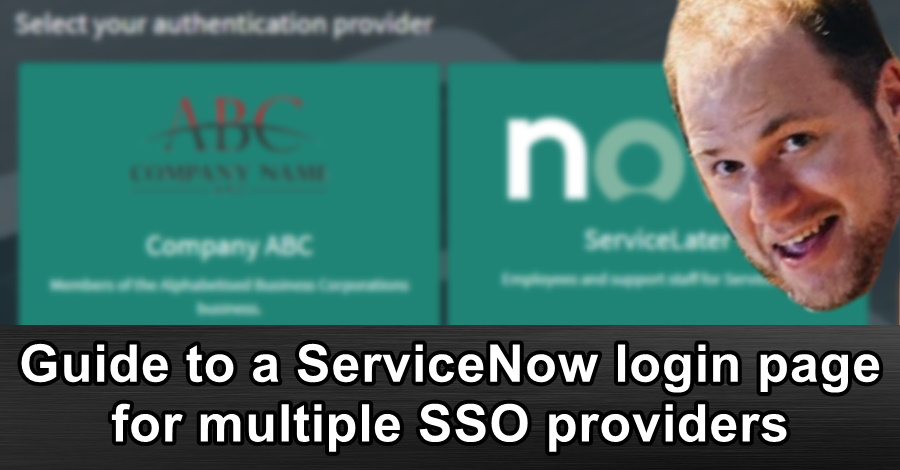 Guide to a ServiceNow login page for multiple SSO providers