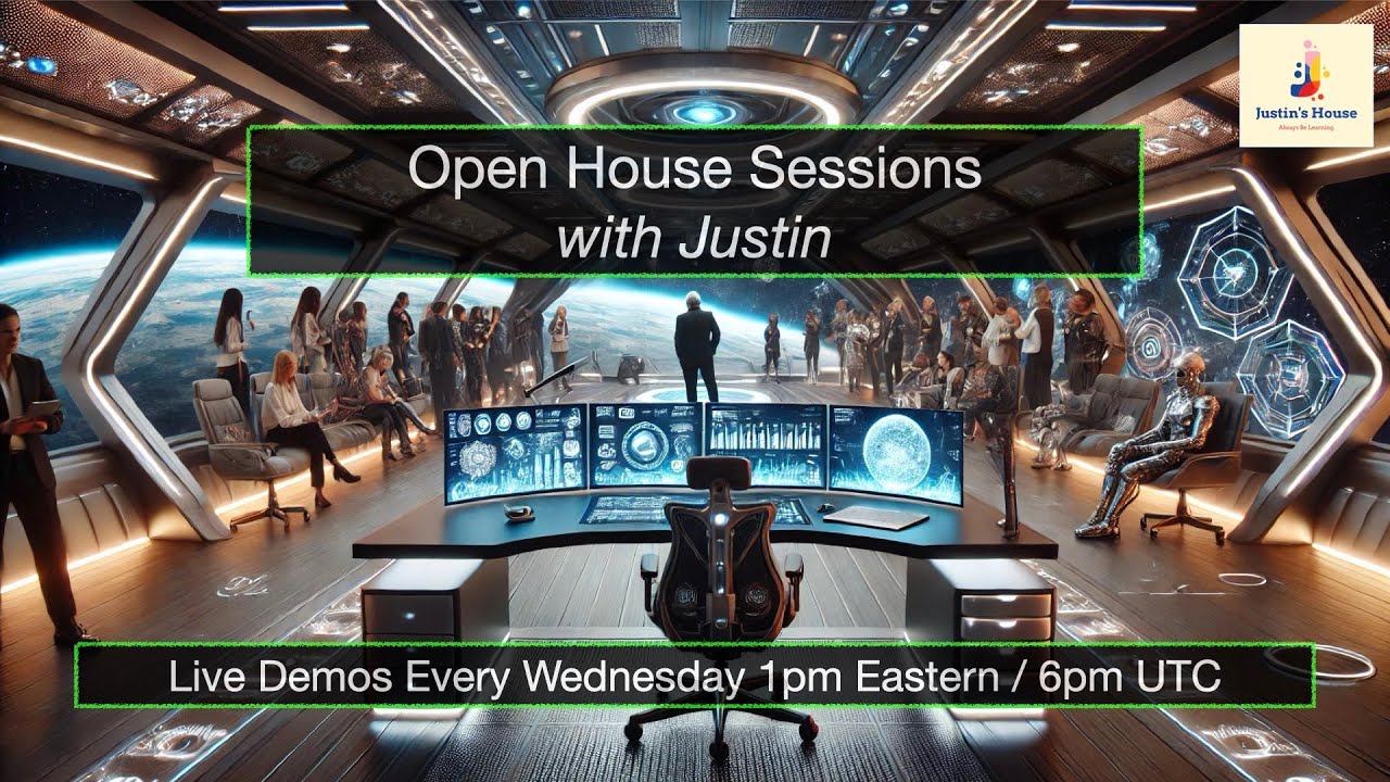 Open House Sessions with Justin - TEST STREAM