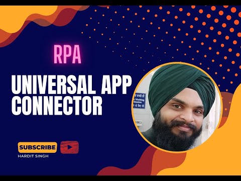Universal App Connector in Robotic Process Automation(RPA)