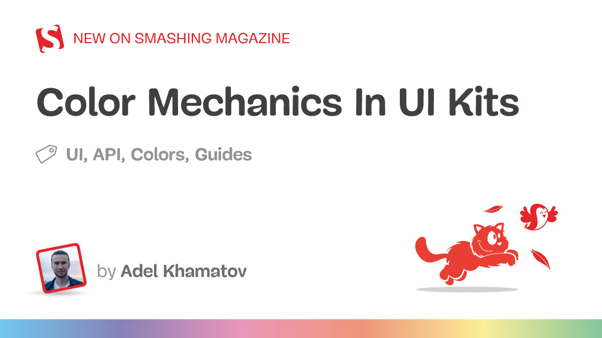 Color Mechanics In UI Kits — Smashing Magazine
