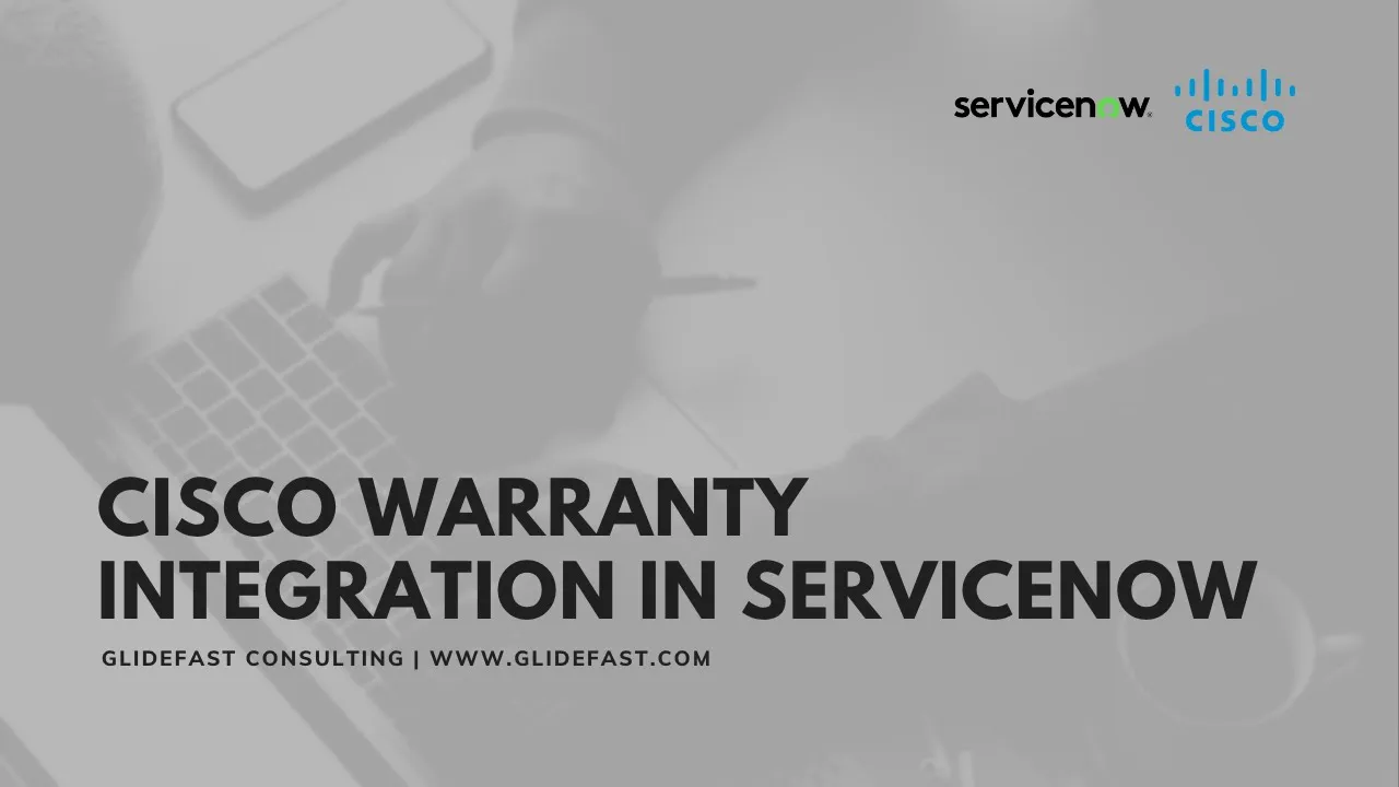 Cisco Warranty Integration with ServiceNow