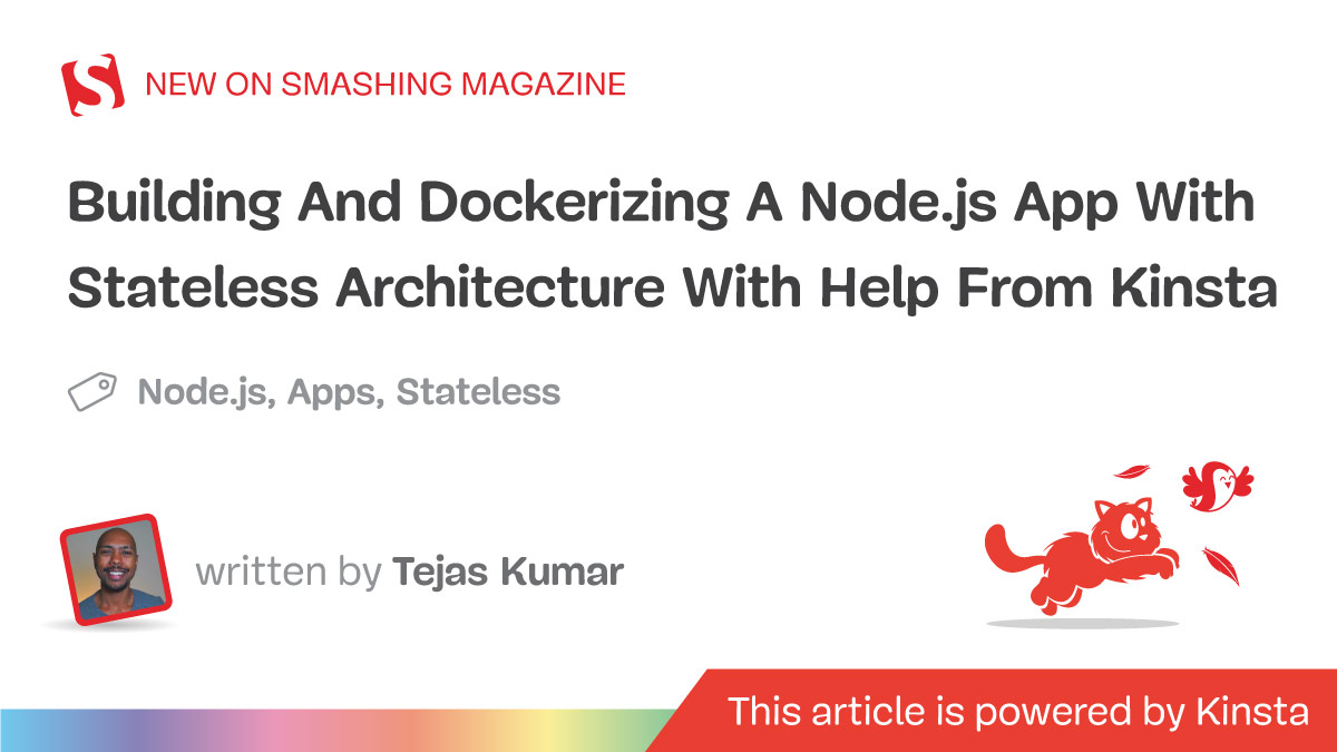 Building And Dockerizing A Node.js App With Stateless Architecture With Help From Kinsta — Smashing Magazine
