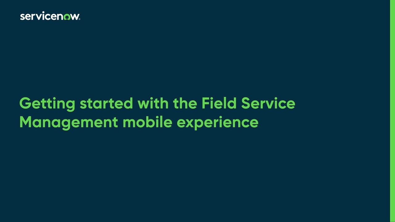 Getting started with the Field Service Management mobile experience