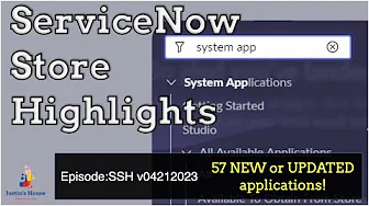 ServiceNow Store Highlights (SSH) v04212023