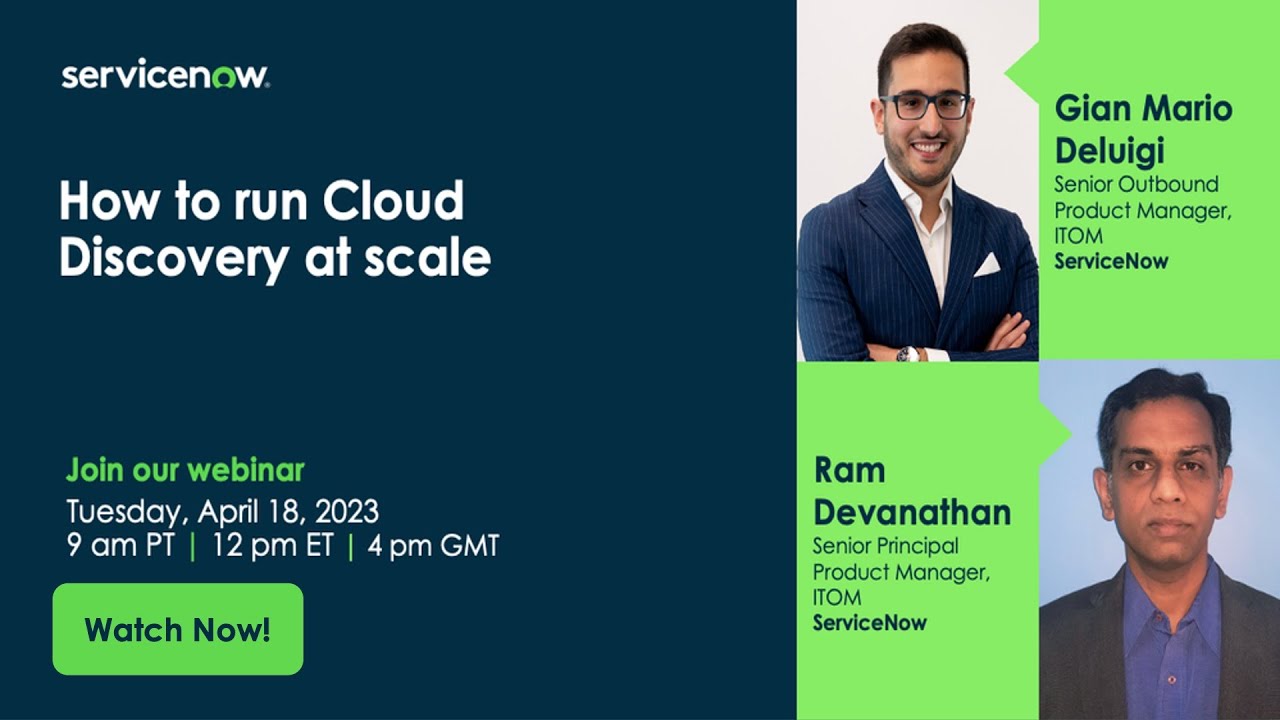 ITOM Visibility & Governance Webinar Series: How to run Cloud Discovery at scale