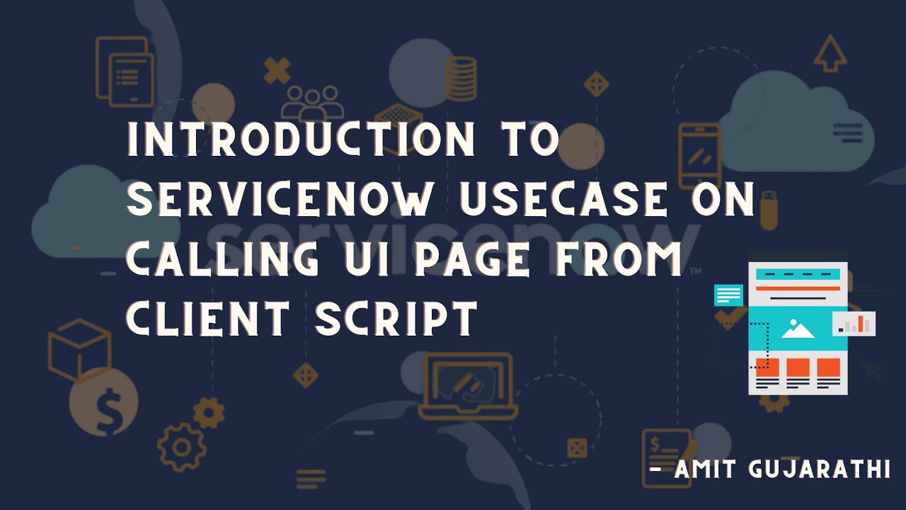 Master ServiceNow Client Scripting: How to Call UI Pages from Client Scripts