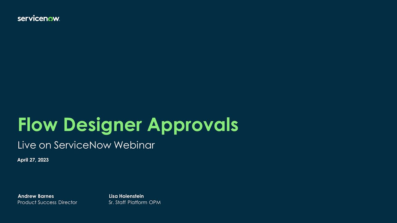 Platform Academy Session #35 - April 27, 2023 - Flow Designer Approvals