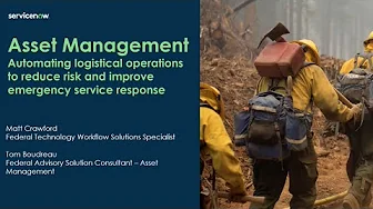 ServiceNow Emergency Management Webinar Series: Asset and Fleet Management