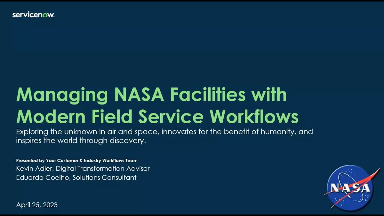 Managing NASA Facilities with Modern Field Service Workflows