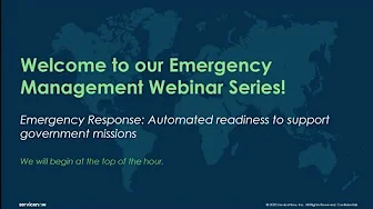 ServiceNow Emergency Management Webinar Series: Accelerating Emergency Response Requests
