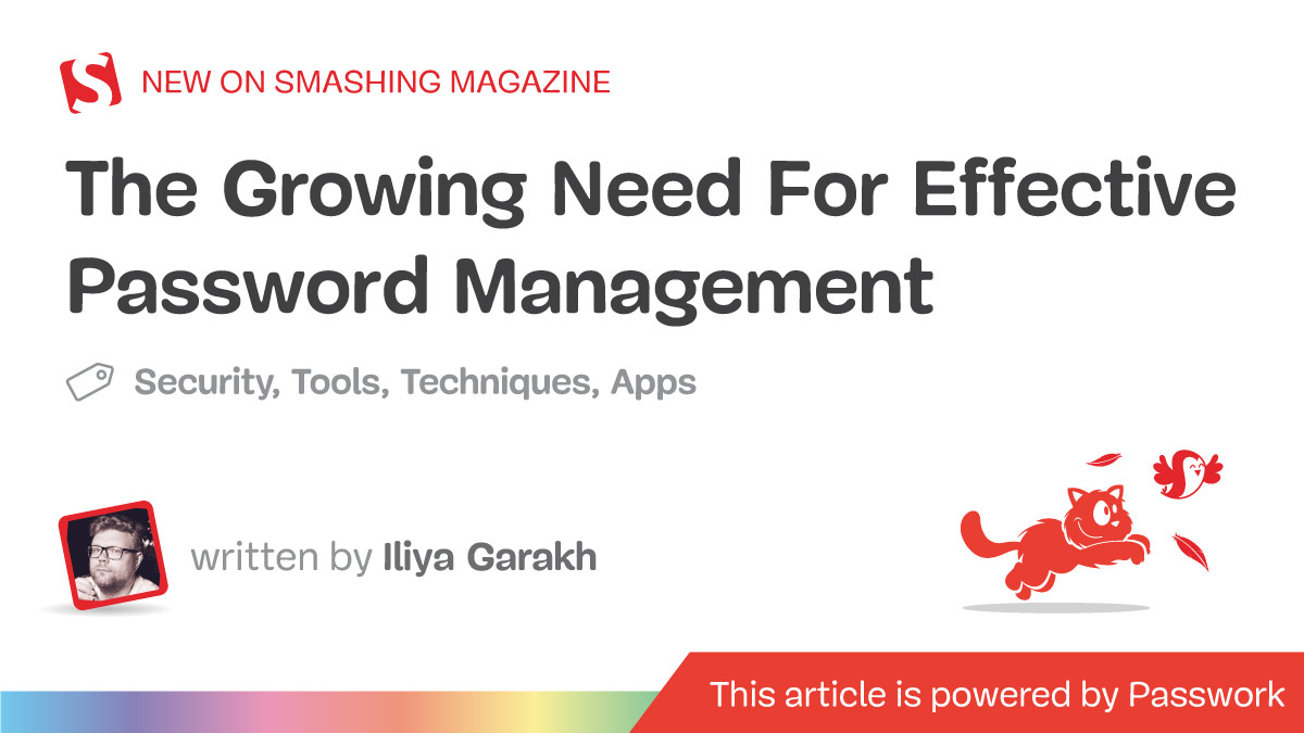 The Growing Need For Effective Password Management — Smashing Magazine