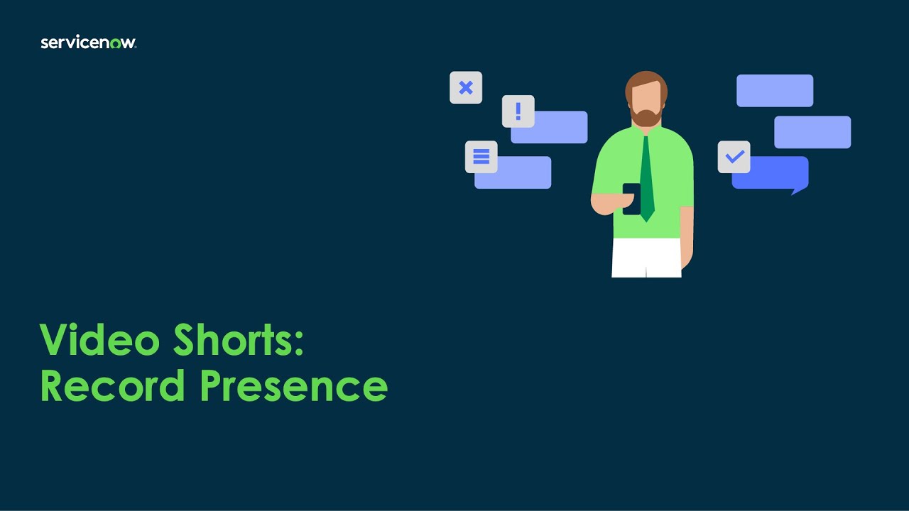 Video Shorts: Record Presence