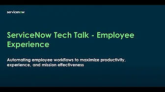 ServiceNow Federal TechTalk: Automating Employee Workflows