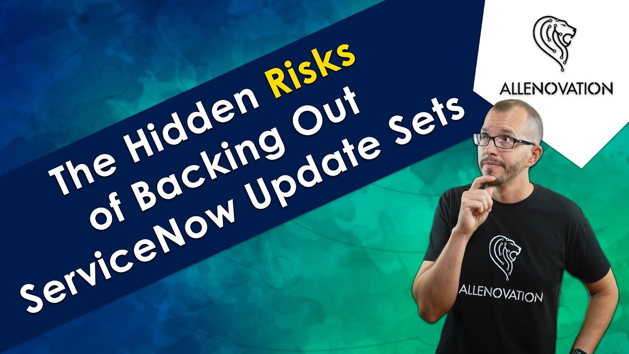 Think Twice Before You Back Out That ServiceNow Update Set