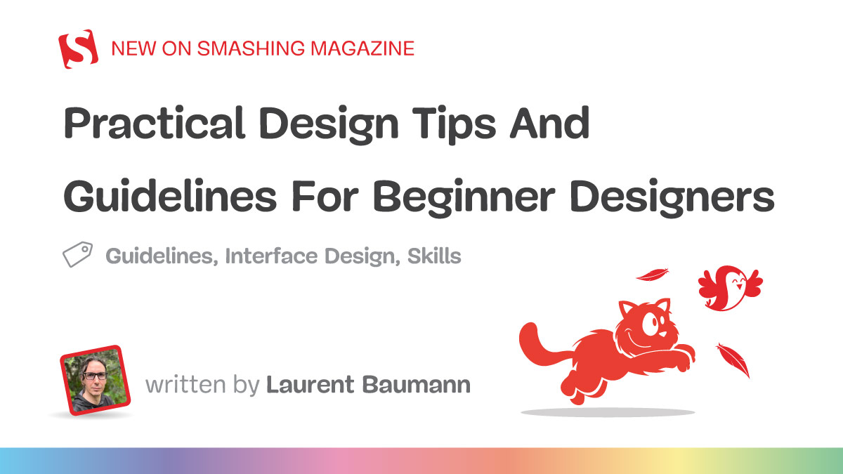Practical Design Tips And Guidelines For Beginner Designers — Smashing Magazine