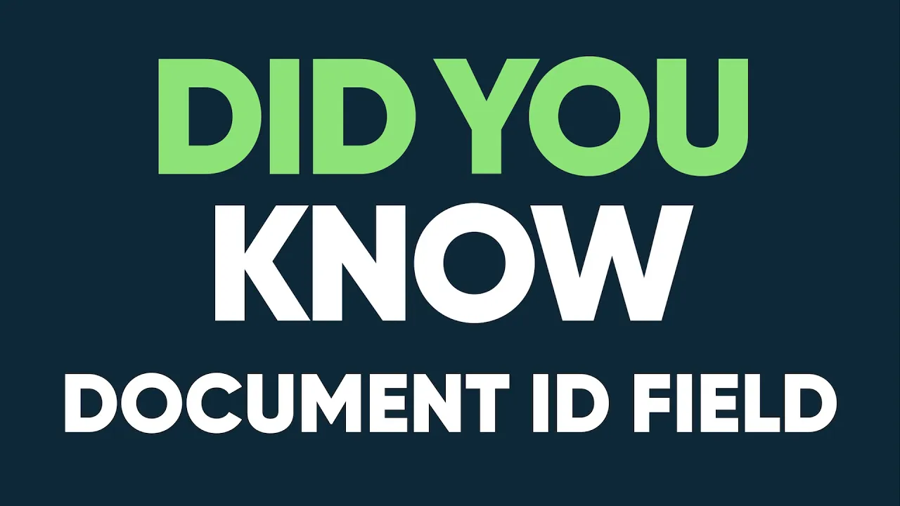 Document ID field - Did You Know