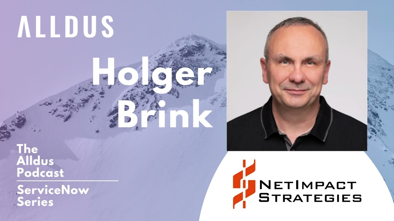 ServiceNow Series E166: Holger Brink, Chief ServiceNow Architect at NetImpact Strategies