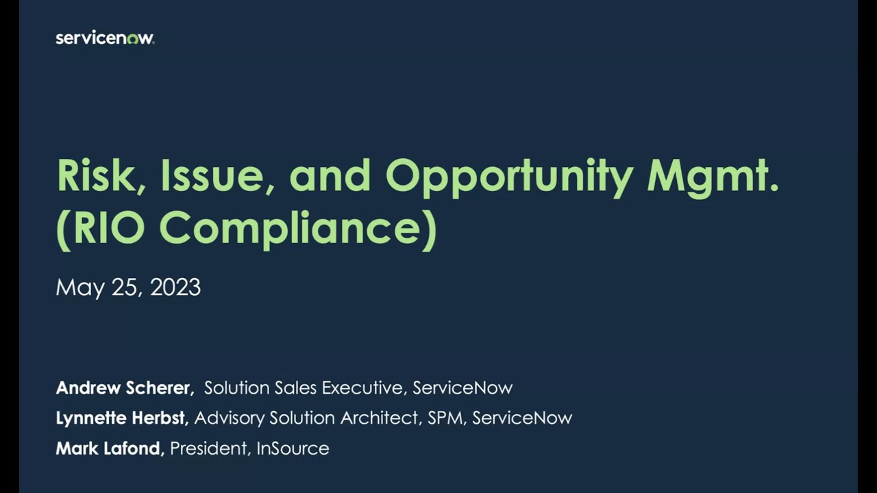 ServiceNow Federal TechTalk: Risk, Issue, and Opportunity Management (RIO Compliance)