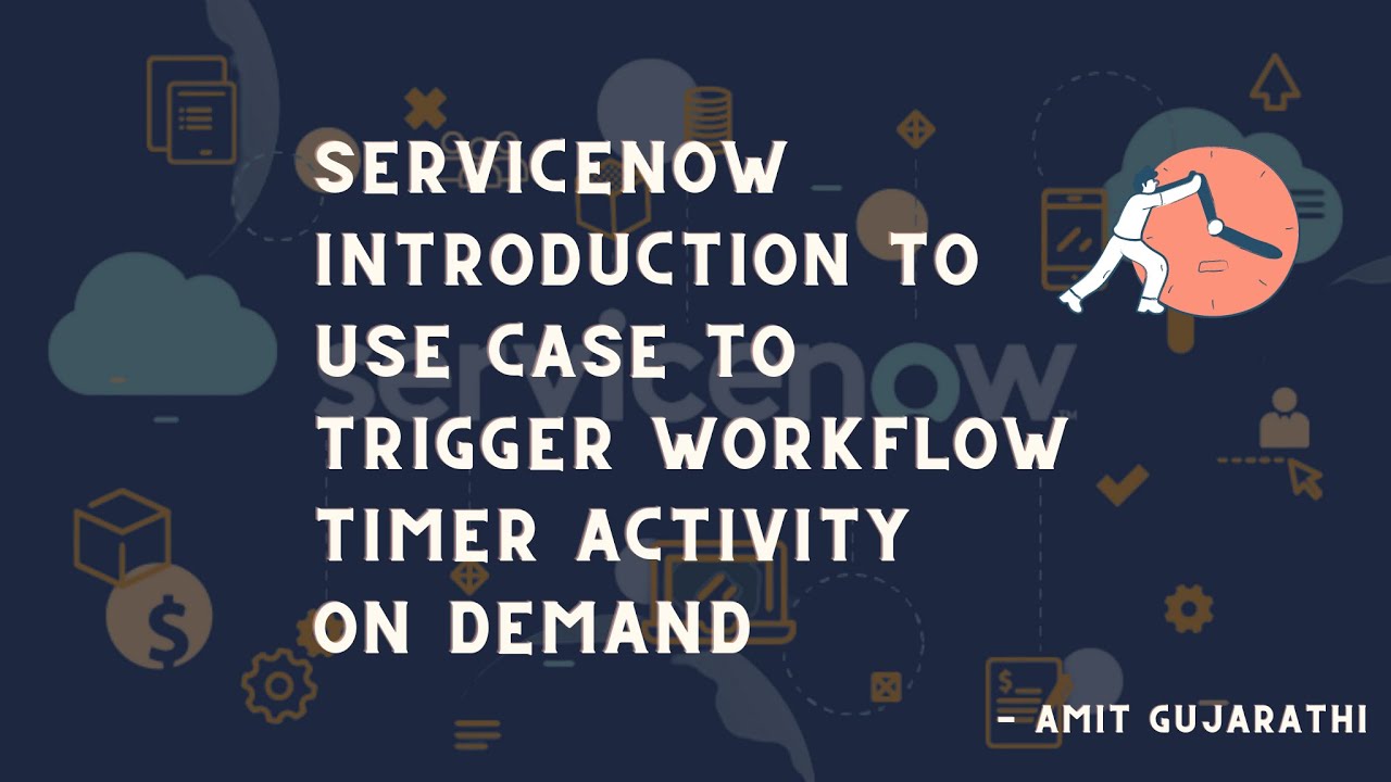 ServiceNow Workflow Timer Activity on Demand Execution : ServiceNow Workflow Tips and tricks