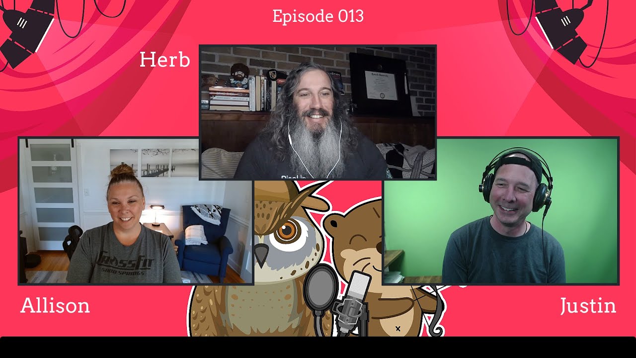 The Otterly Owlsome Podcast with Allison and Justin - #013
