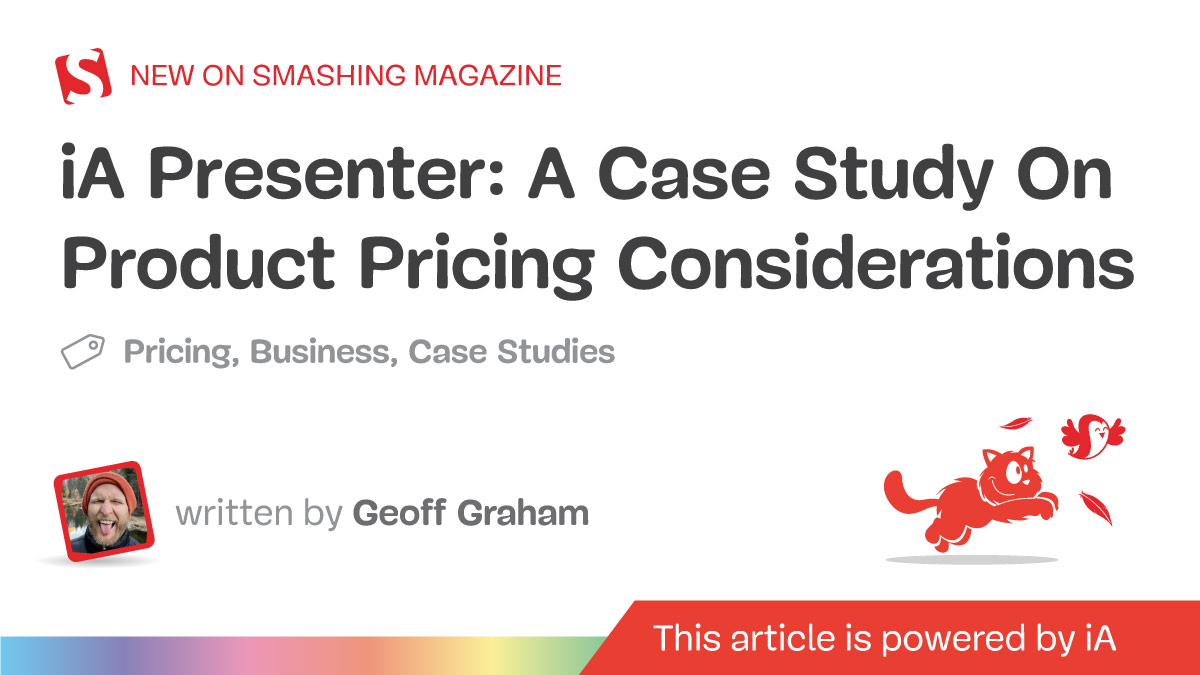 iA Presenter: A Case Study On Product Pricing Considerations — Smashing Magazine