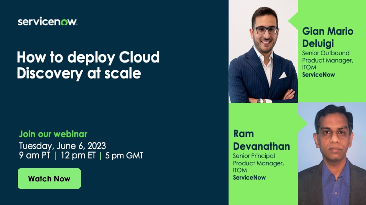 ITOM Visibility & Governance Webinar Series: How to deploy Cloud Discovery at scale