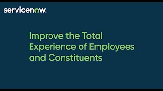 ServiceNow Federal Forum 2023: Improve the Total Experience of Employees and Constituents