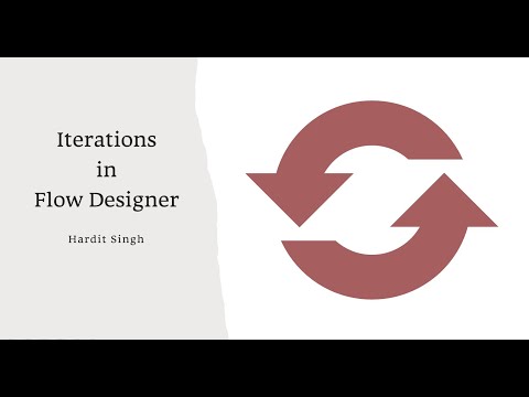 Iterations in Flow Designer