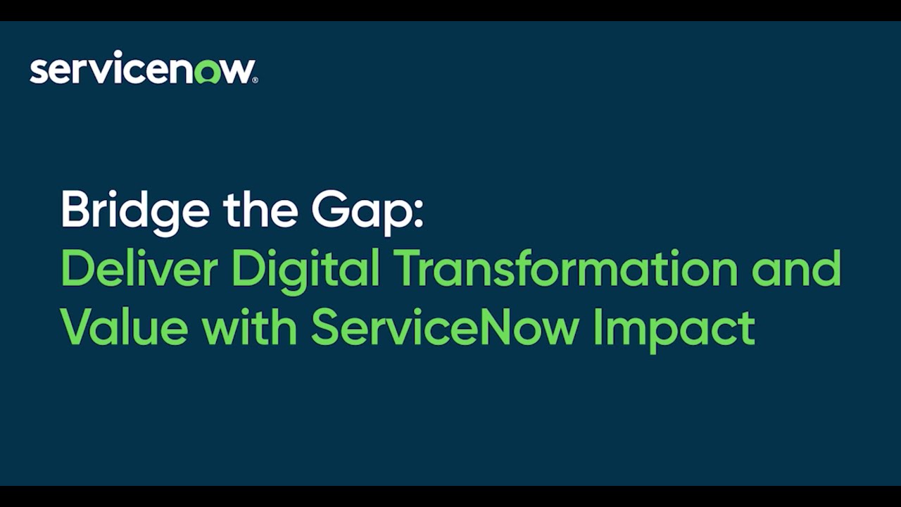 ServiceNow Federal Forum 2023: Bridge the Gap- Deliver Digital Transformation and Value...