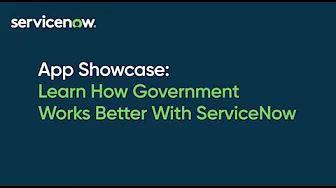 ServiceNow Federal Forum 2023: App Showcase- Learn How Government Works Better With ServiceNow